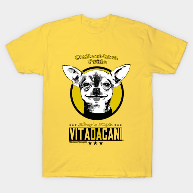 Chihuahua pride T-Shirt by LittleBastard